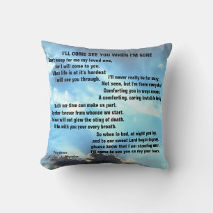 I'LL COME SEE YOU WHEN I'M GONE  CUSHION