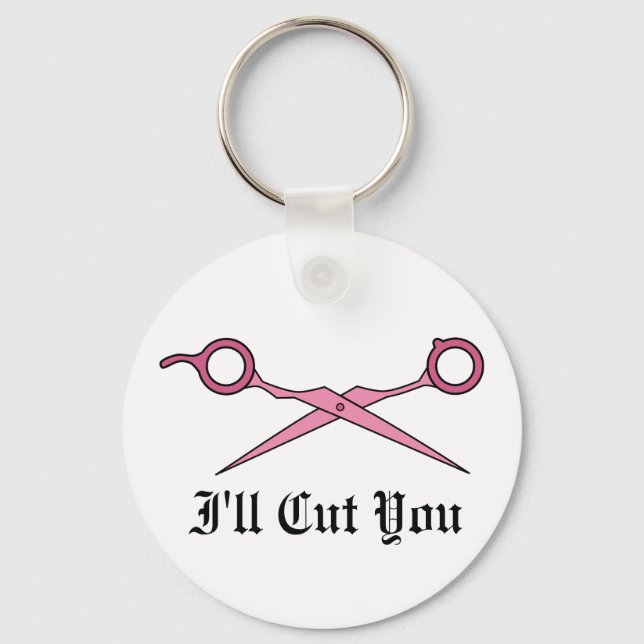 I'll Cut You (Pink Hair Cutting Scissors) Key Ring (Front)