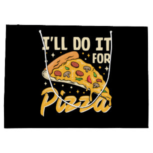 I'll Do It For Pizza Large Gift Bag