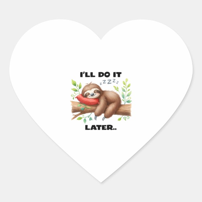 I'll Do It Later Sloth Heart Sticker (Front)