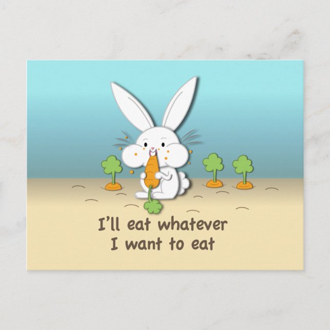 I'll eat whatever I want to eat (customisable) Postcard (Front)