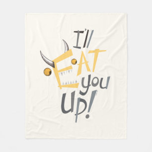 I'll Eat You Up Graphic Fleece Blanket