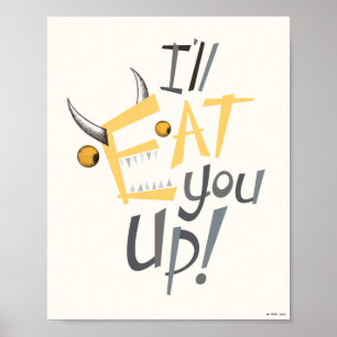 I'll Eat You Up Graphic Poster