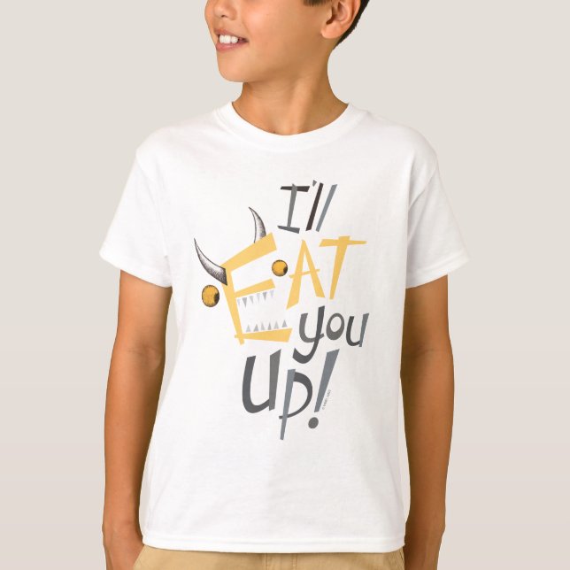 I'll Eat You Up Graphic T-Shirt (Front)