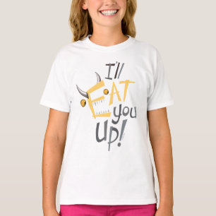 I'll Eat You Up Graphic T-Shirt