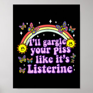 I'll Gargle Your Like It's Listerine Funny Adult H Poster