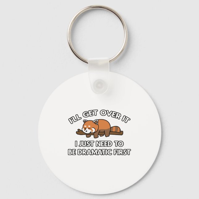 I'll Get Over It Red Panda Key Ring (Front)