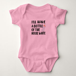 I'll Have a Bottle of the House White Infant Girl Baby Bodysuit