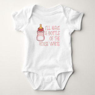 I'll Have a Bottle of the House White Infant Girl Baby Bodysuit