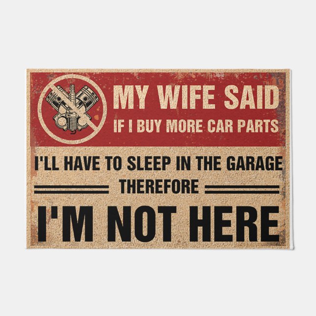 I'll Have To Sleep In The Garage Mat, Funny Garage Doormat (Front)