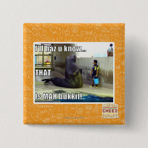 I'll haz u know 15 cm square badge