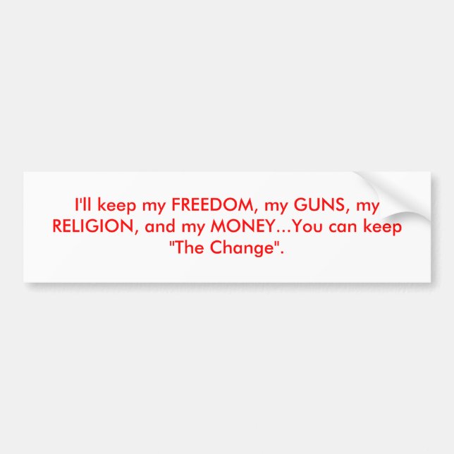I'll keep my FREEDOM Bumper Sticker (Front)