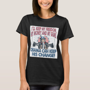 I'll Keep My Guns, Freedom Money T-Shirt
