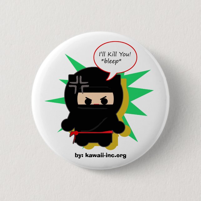 I'll Kill You 6 Cm Round Badge (Front)
