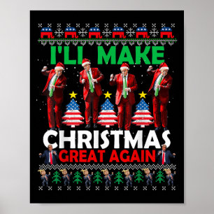 I'll Make Christmas Great Again Santa Trump Dance Poster