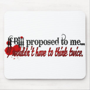 I'll marry you Bill Mouse Mat