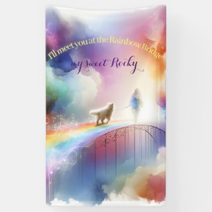 I'll meet you at the Rainbow Bridge Banner