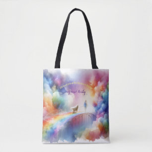 I'll meet you at the Rainbow Bridge Tote Bag