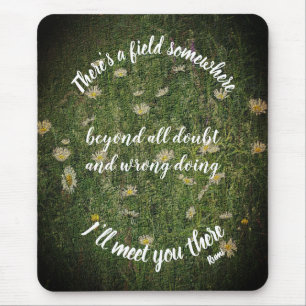 I'll Meet You There Rumi Inspirational Quote Mouse Mat
