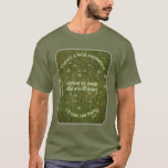 I'll Meet You There Rumi Inspirational Quote  T-Shirt<br><div class="desc">Beyond all doubt and wrong doing inspirational Rumi quote.  Textured look effect field of wild white daisies.  Flower photography and art by Susan.</div>