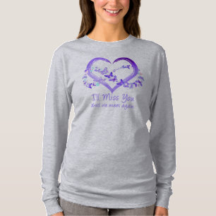 I'll miss you until we meet again. T-Shirt