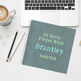 I'll Never Forget What My Child Said Did Tracker Notebook