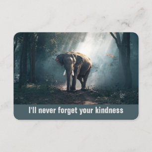 I'll Never Forget Your Kindness Elephant Thank You Card