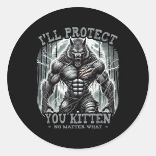 I'll Protect You Kitten Alpha Wolf Funny Graphic S Classic Round Sticker