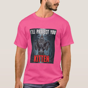 I'll Protect You Kitten Funny Alpha Werewolf Wolf T-Shirt