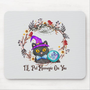 I'll Put Magic On You – Black Witch Cat Halloween Mouse Mat
