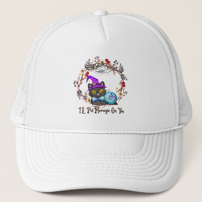 I'll Put Magic On You – Black Witch Cat Halloween  Trucker Hat (Front)