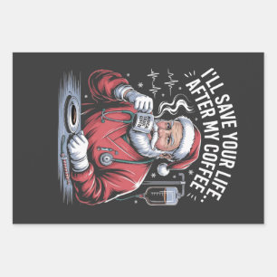 I'll Save Your Life After My Coffee Christmas  Wrapping Paper Sheet