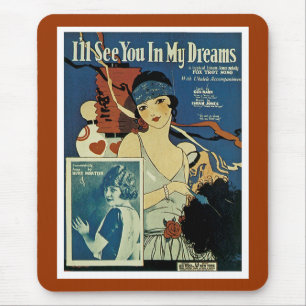 "I'll See You In My Dreams" Mouse Mat