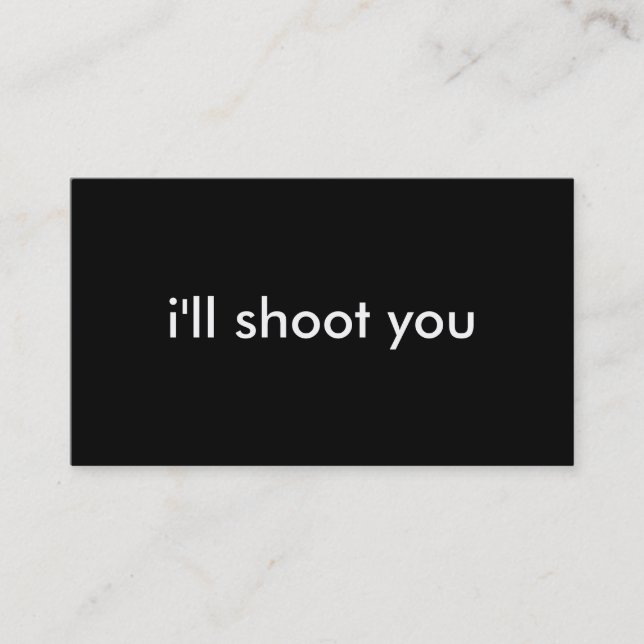 i'll shoot you business card (Front)
