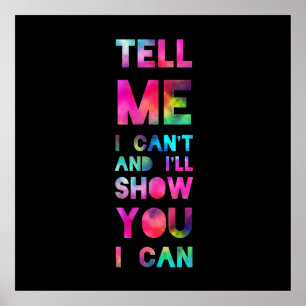 I'll Show You I Can Rainbow Poster