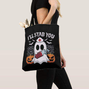 I'll Stab You funny Ghost Nurse Black Halloween Tote Bag