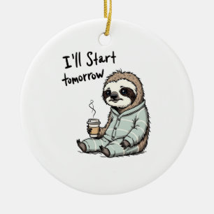 I'll Start Tomorrow Funny Sloth Animal Ceramic Tree Decoration