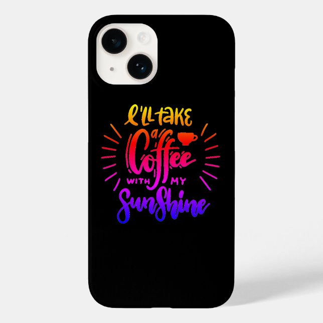 I'll take a coffee with my sunshine Case-Mate iPhone case (Back)