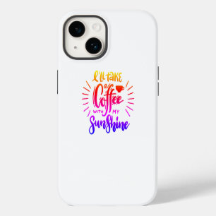 I'll take a coffee with my sunshine iPhone 14 case