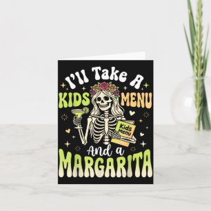 Ill Take A Kids Menu And A Margarita