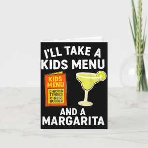 Ill Take A Kids Menu And A Margarita Funny Mum