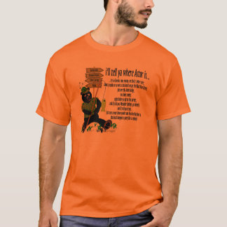 I'll Tell Ya Where Astor Is...Orange T-Shirt