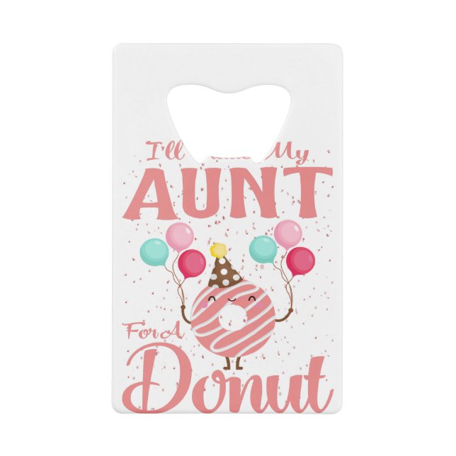 I'll Trade My Aunt For A Doughnut (Front)