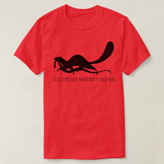 Ill Tread Where I Please Light Pin T-Shirt (Design Front)