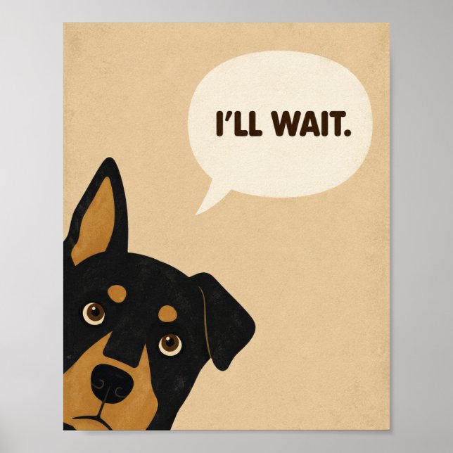 I'll Wait Funny Dog Minimalist Poster (Front)