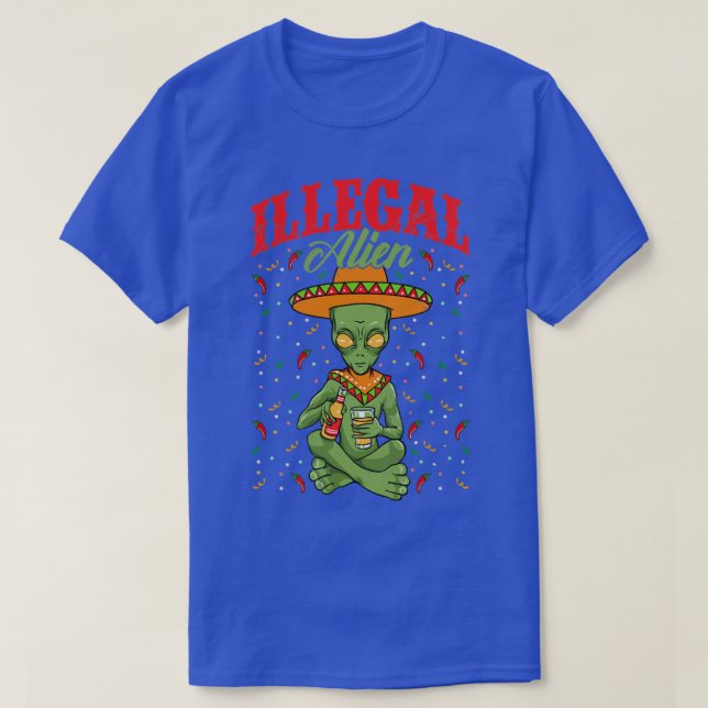 Illegal Alien Cinco de Mayo Sci Fi T-Shirt (Design Front)