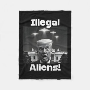 Illegal Aliens. Trump Selfie, Alien And Ufo Invasi Fleece Blanket
