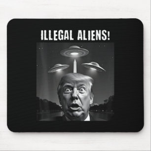 Illegal Aliens. Trump Selfie, Alien And Ufo Mouse Mat