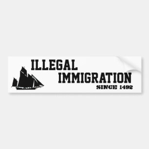 Illegal Immigration-Sticker Bumper Sticker