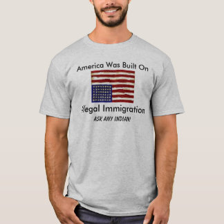 Illegal Immigration Tshirt